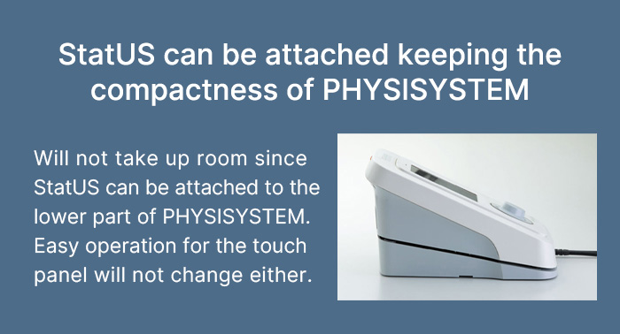 PHYSISYSTEM CT-7 with StatUS attachment